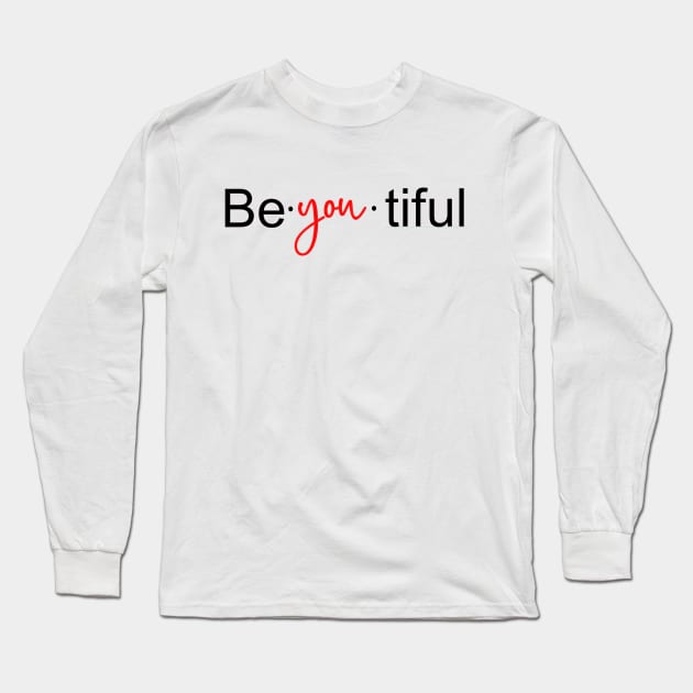 Be.YOU.tiful Long Sleeve T-Shirt by Cargoprints